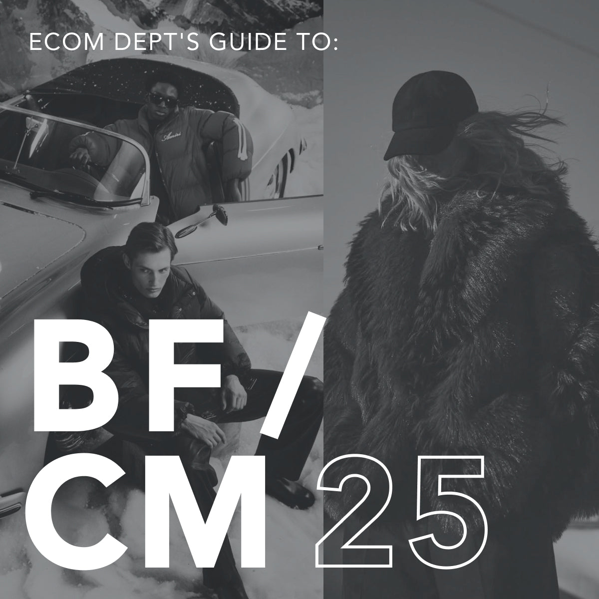 THE 2025 BFCM GUIDE: Brought to you by ECOM DEPARTMENT and KLAVIYO